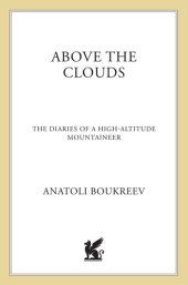 book Above the Clouds: The Diaries of a High-Altitude Mountaineer