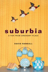 book Suburbia : a far from ordinary place