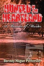 book Hunted in the Heartland: A Memoir of Murder