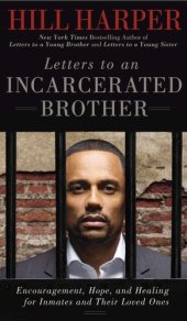 book Letters to an Incarcerated Brother: Encouragement, Hope, and Healing for Inmates and Their Loved Ones