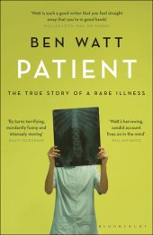 book Patient: The True Story of a Rare Illness