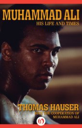 book Muhammad Ali: His Life and Times