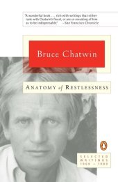 book Anatomy of Restlessness: Selected Writings 1969-1989