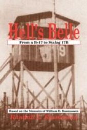 book Hell's Belle, from a B-17 to Stalag 17B: Based on the Memoirs of William E. Rasmussen