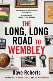 book The Long, Long Road to Wembley