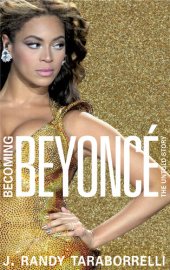 book Becoming Beyonce : the biography