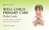 book Well-child primary care pocket guide : for PAs, NPs, and other healthcare providers