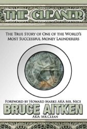 book The Cleaner: The True Story of One of the World’s Most Successful Money Launderers