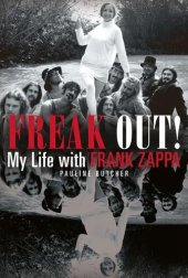 book Freak Out!: My Life with Frank Zappa