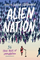 book Alien Nation: A Celebration of Immigration from the Stage to the Page