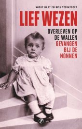 book Lief wezen: overleven op de Wallen, gevangen bij de nonnen