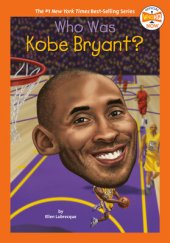 book Who Was Kobe Bryant?