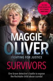 book Survivors : One Brave Detective's Battle to Expose the Rochdale Child Abuse Scandal.