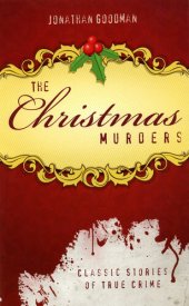 book The Christmas Murders: Classic Stories of True Crime