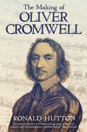 book The making of Oliver Cromwell