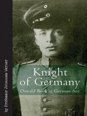 book Knight of Germany: Oswald Boelcke German Ace