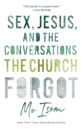 book Sex, Jesus, and the Conversations the Church Forgot