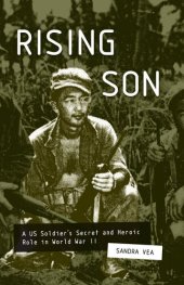 book Rising son : a us soldier's secret and heroic role in World War II