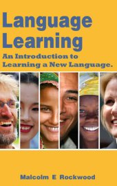 book Learning a New Language - An Introduction on How to Learn it Quickly and Have Fun while Doing it!