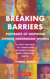 book Breaking Barriers: Portraits of Inspiring Chinese-Indonesian Women