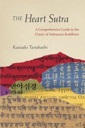 book The heart sutra : a comprehensive guide to the classic of mahayana buddhism