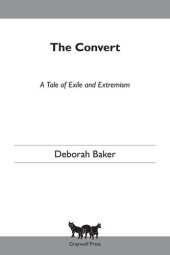 book The Convert: A Tale of Exile and Extremism