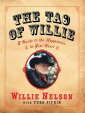 book The Tao of Willie: A Guide to the Happiness in Your Heart