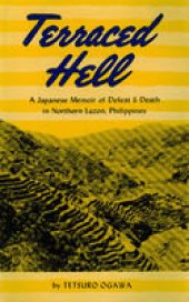 book Terraced Hell: A Japanese Memoir of Defeat & Death in Northern Luzon, Philippines