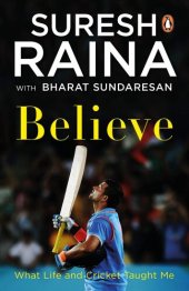 book Believe: What Life and Cricket Taught Me