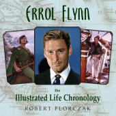 book Errol Flynn: The Illustrated Life Chronology