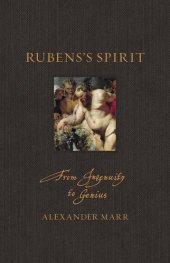 book Rubens’s Spirit: Art and Ingenuity in Early Modern Europe