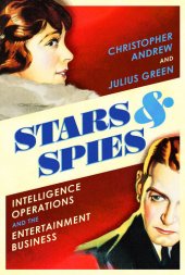 book Stars and Spies: Intelligence Operations and the Entertainment Business