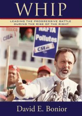 book Whip: Leading the Progressive Battle During the Rise of the Right