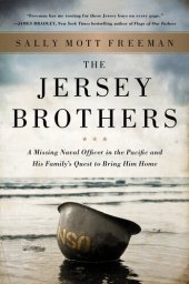 book The Jersey Brothers: A Missing Naval Officer in the Pacific and His Family's Quest to Bring Him Home