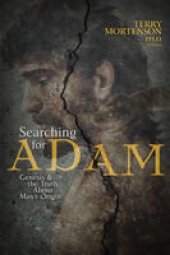 book Searching for Adam: Genesis & the Truth about Man's Origin