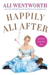 book Happily Ali After: And Other Fairly True Tales