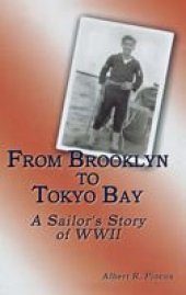 book From Brooklyn to Tokyo Bay: A Sailor's Story of WWII