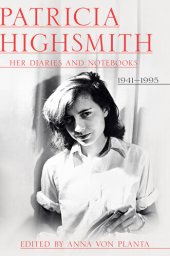 book Patricia Highsmith: Her Diaries and Notebooks: 1941-1995