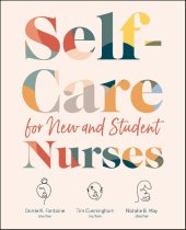 book Self-Care for New and Student Nurses