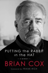 book Putting the rabbit in the hat : a memoir