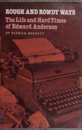 book Rough and Rowdy Ways: The Life and Hard Times of Edward Anderson