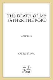 book The Death of My Father the Pope: A Memoir