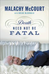 book Death Need Not Be Fatal