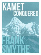 book Kamet conquered : the historic first ascent of a himalayan giant.