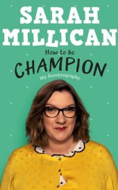 book How to Be Champion: My Autobiography