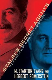 book Stalin’s Secret Agents: The Subversion of Roosevelt’s Government