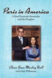 book Paris in America : a deaf Nanticoke shoemaker and his daughter