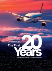 book The MacNeal-Schwendler Corporation, the first 20 years and the next 20 years