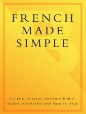 book French Made Simple: Learn to speak and understand French quickly and easily