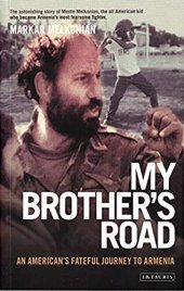 book My Brother's Road: An American's Fateful Journey to Armenia